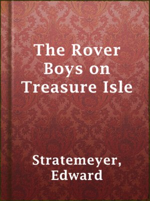 The Rover Boys on Treasure Isle - ebook